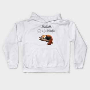 Panda Day - to Do List Nothing - Cute Fluffy Animal - Procrastinate Kids Hoodie